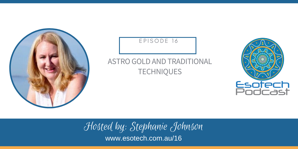 16: Astro Gold Traditional Techniques 3