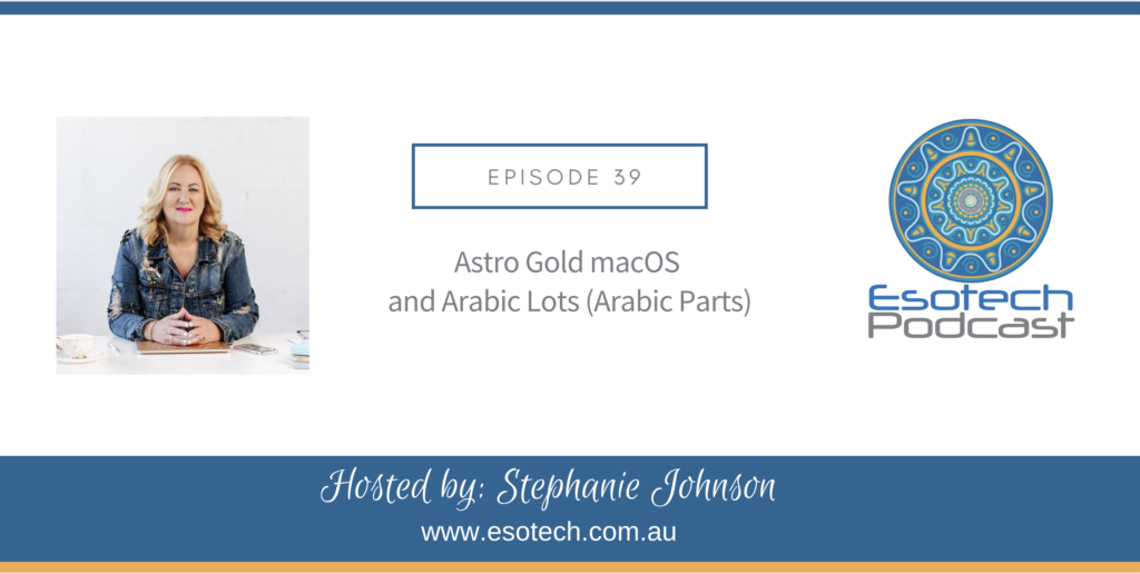 39: Astro Gold macOS and Arabic Lots (Arabic Parts) 1